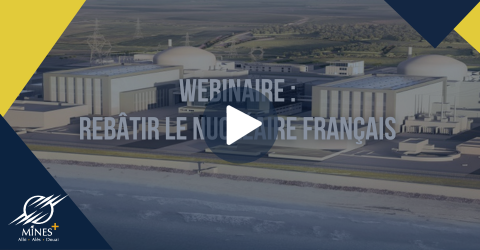 Replay _ Groupe Construction et Aménagement _ webinaire : rebâtir le nucléaire français